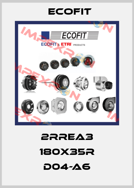 2RREA3 180x35R D04-A6 Ecofit