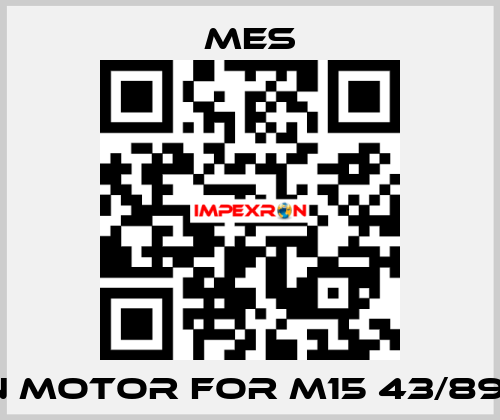 Fan Motor for M15 43/89 TH MES