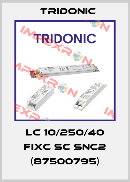 LC 10/250/40 fixC SC SNC2 (87500795) Tridonic