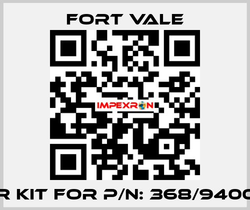 REPAIR KIT FOR P/N: 368/9400SVEA Fort Vale