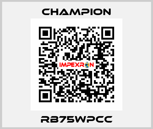 RB75WPCC Champion