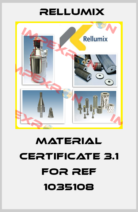 MATERIAL CERTIFICATE 3.1 for ref 1035108 Rellumix