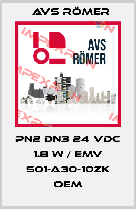 PN2 DN3 24 VdC 1.8 w / EMV S01-A30-10ZK oem Avs Römer