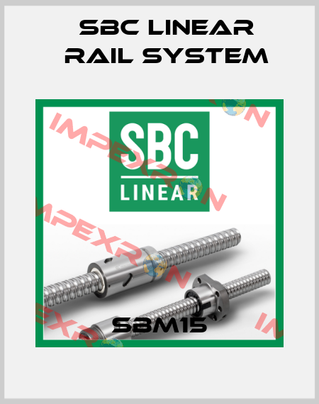 SBM15 SBC Linear Rail System