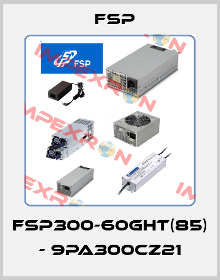 FSP300-60GHT(85) - 9PA300CZ21 Fsp