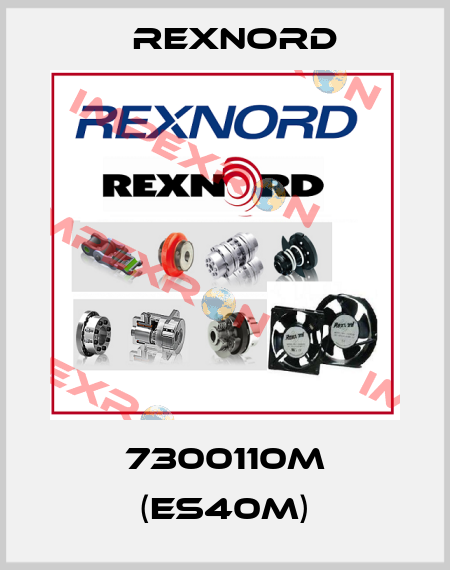 7300110M (ES40M) Rexnord