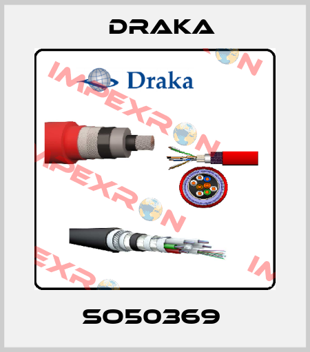 SO50369  Draka