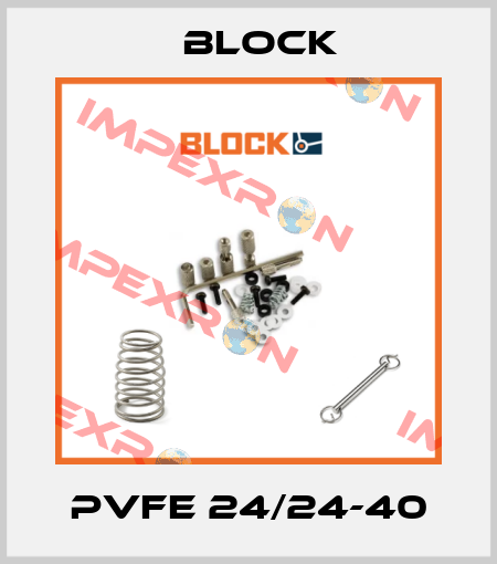 PVFE 24/24-40 Block