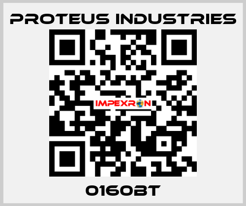 0160BT PROTEUS INDUSTRIES