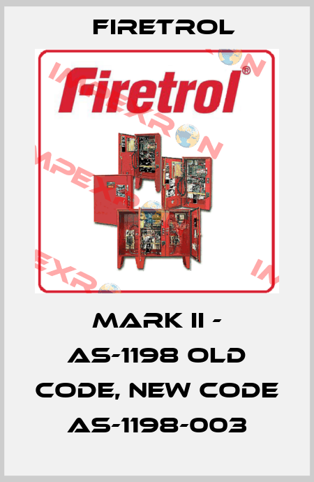 Mark II - AS-1198 old code, new code AS-1198-003 Firetrol