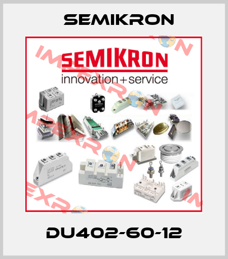 DU402-60-12 Semikron