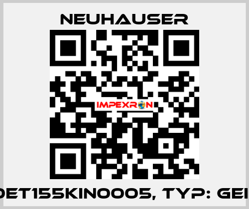 P/N: 0ET155KIN0005, Typ: GEI 4/20 Neuhauser