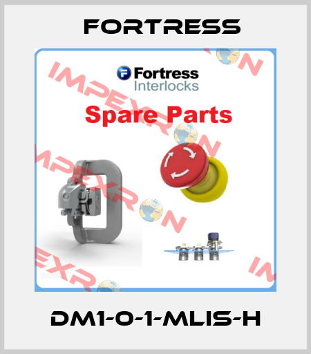 DM1-0-1-MLIS-H Fortress