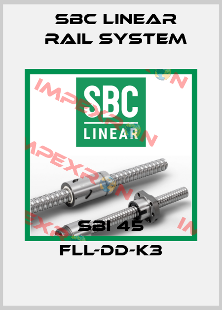 SBI 45 FLL-DD-K3 SBC Linear Rail System