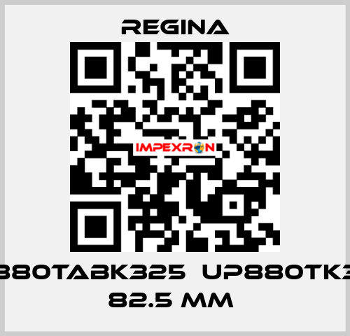 SLF880TABK325  UP880TK3.1/4  82.5 MM  Regina