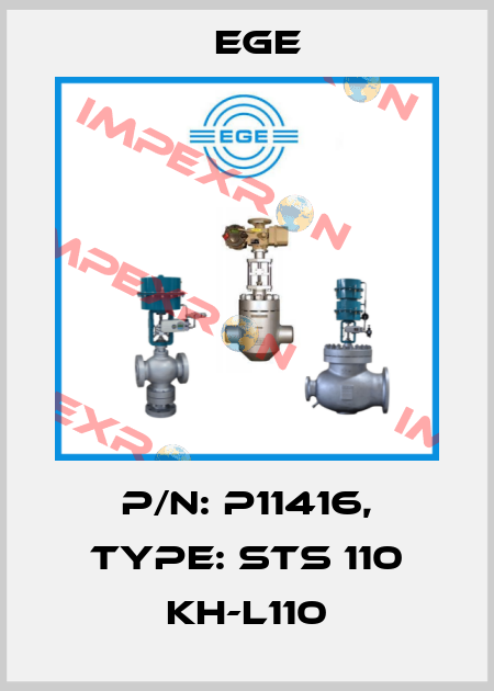 p/n: P11416, Type: STS 110 KH-L110 Ege