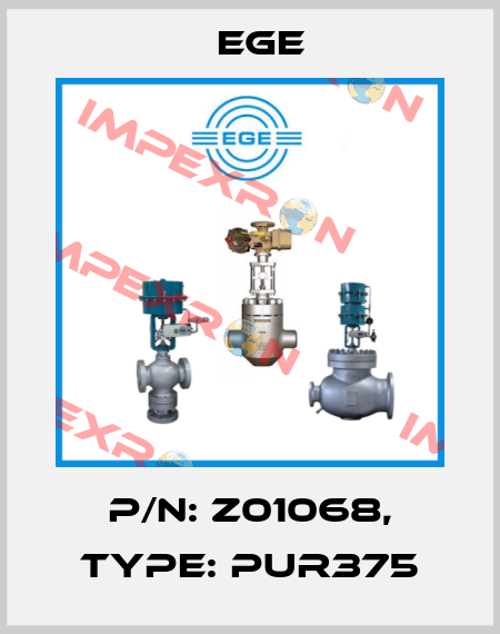 p/n: Z01068, Type: PUR375 Ege