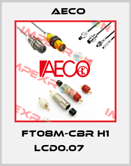 FT08M-CBR H1 LCD0.07     Aeco