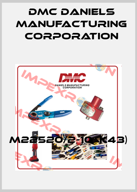 M22520/2-10（K43) Dmc Daniels Manufacturing Corporation