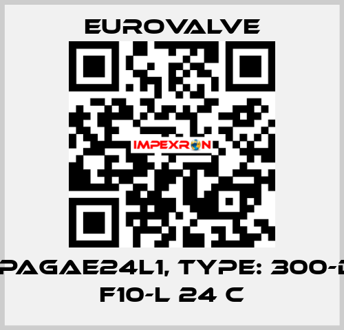 P/N: YPAGAE24L1, Type: 300-DR-DA F10-L 24 C Eurovalve