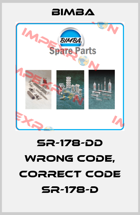 SR-178-DD wrong code, correct code SR-178-D Bimba