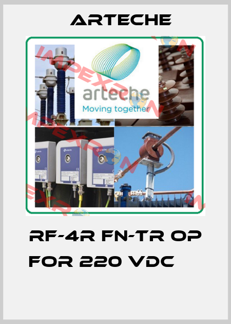 RF-4R FN-TR OP for 220 VDC           Arteche