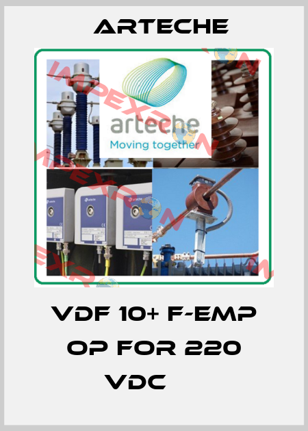 VDF 10+ F-EMP op for 220 VDC      Arteche
