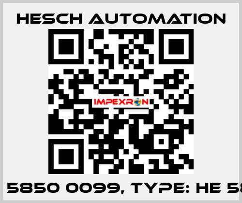 P/N: 5850 0099, Type: HE 5850 Hesch Automation