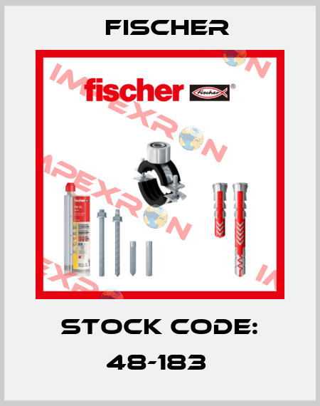 STOCK CODE: 48-183  Fischer