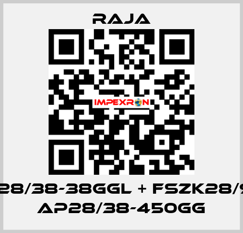 AM28/38-38GGL + FSZK28/92 + AP28/38-450GG Raja
