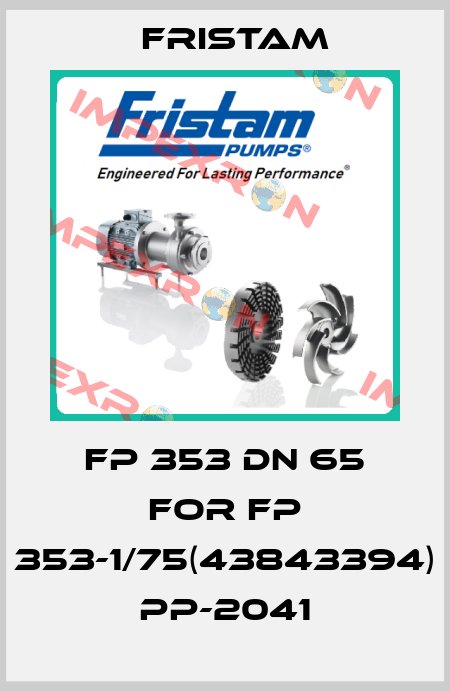 FP 353 DN 65 for FP 353-1/75(43843394) PP-2041 Fristam