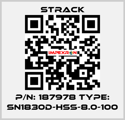 P/N: 187978 Type: SN1830D-HSS-8.0-100 Strack