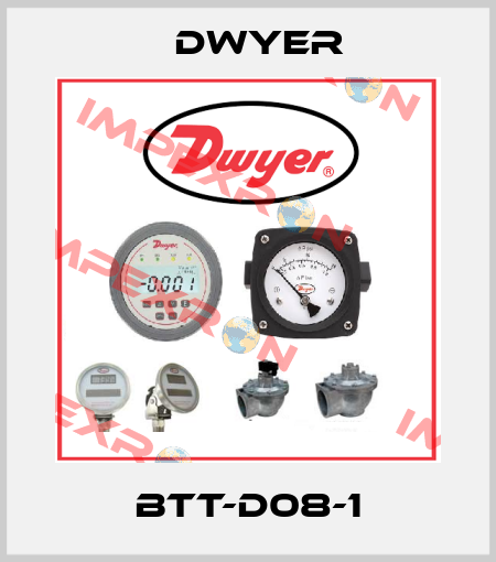 BTT-D08-1 Dwyer