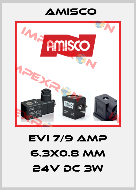 EVI 7/9 AMP 6.3x0.8 mm 24V DC 3W Amisco