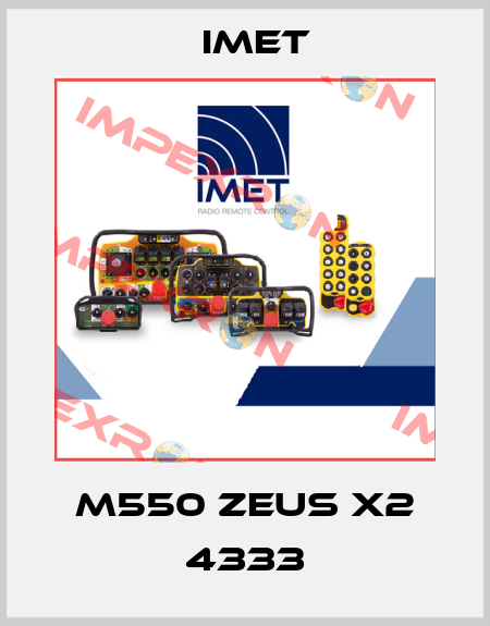 M550 ZEUS X2 4333 IMET