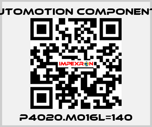 P4020.M016L=140 Automotion Components