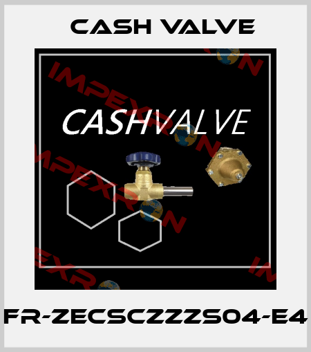 FR-ZECSCZZZS04-E4 Cash Valve