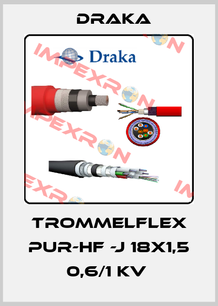TROMMELFLEX PUR-HF -J 18X1,5 0,6/1 KV  Draka