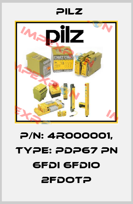 p/n: 4R000001, Type: PDP67 PN 6FDI 6FDIO 2FDOTP Pilz