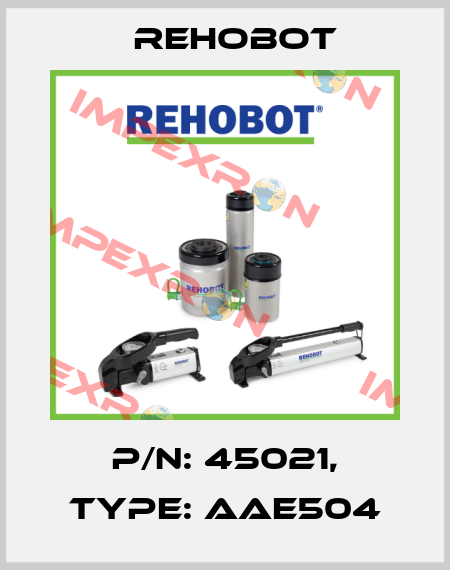 p/n: 45021, Type: AAE504 Rehobot