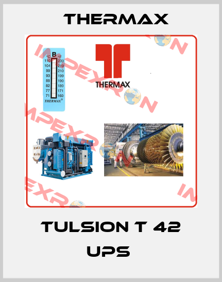 TULSION T 42 UPS  Thermax