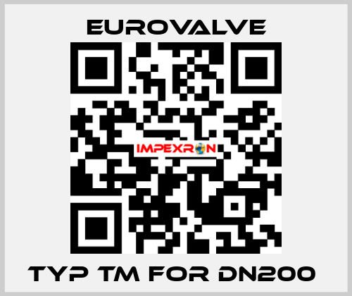 TYP TM FOR DN200  Eurovalve