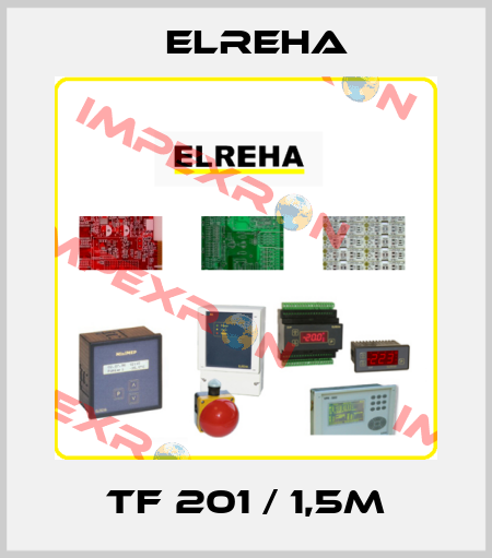 TF 201 / 1,5m Elreha