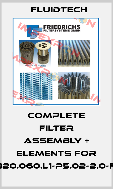 complete filter assembly + elements for 4.225-B20.060.L1-P5.02-2,0-f2.2,0-Z Fluidtech