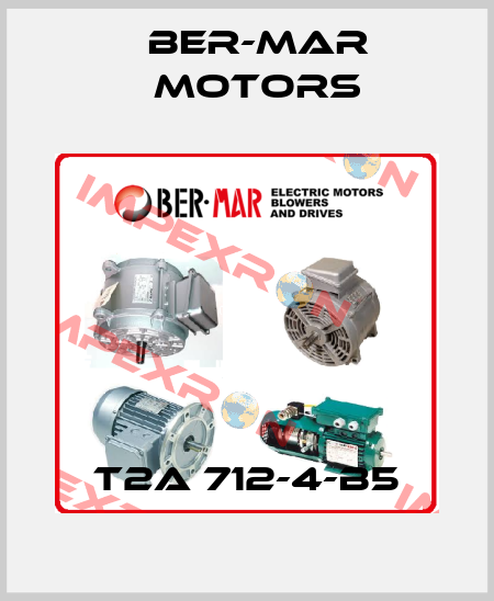 T2A 712-4-B5 Ber-Mar Motors