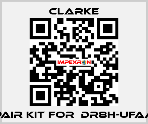 REPAIR KIT FOR  DR8H-UFAA40 Clarke