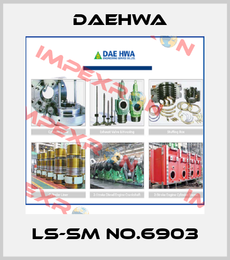 LS-SM NO.6903 Daehwa