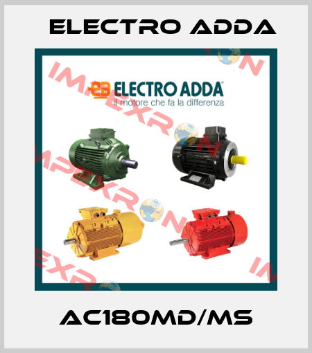 AC180MD/MS Electro Adda