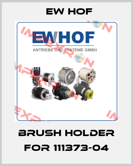brush holder for 111373-04 Ew Hof