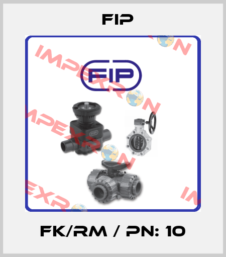 FK/RM / PN: 10 Fip